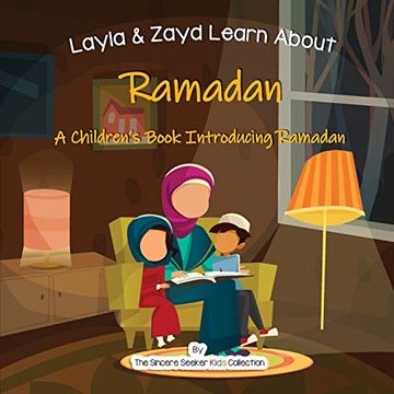 portada Layla and Zayd Learn About Ramadan: A Children’S Book Introducing Ramadan: 1 (Islam for Kids Series) (en Inglés)