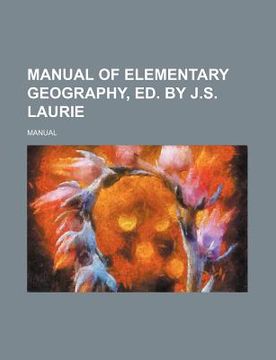 portada manual of elementary geography, ed. by j.s. laurie