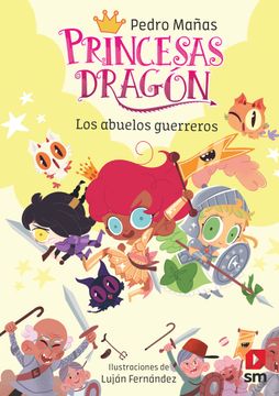 portada Princesas Dragon 16: Los Abuelos Guerreros (in Spanish)
