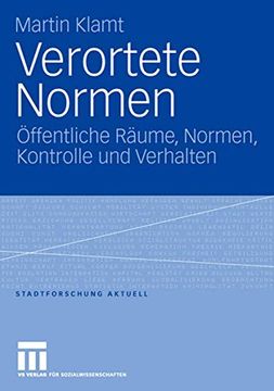 portada Verortete Normen: Öffentliche Räume, Normen, Kontrolle und Verhalten (en Alemán)