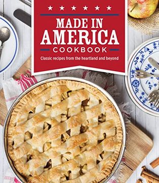 portada Made in America Cookbook: Classic Recipes From the Heartland and Beyond 