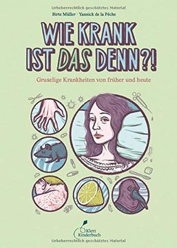 portada Wie Krank ist das Denn? Gruselige Krankheiten von Früher und Heute (in German)