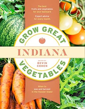 portada Grow Great Vegetables Indiana (Grow Great Vegetables State-By-State) 