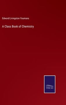 portada A Class Book of Chemistry (en Inglés)