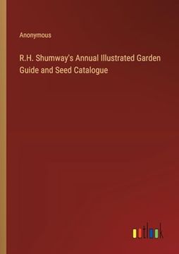 portada R. H. Shumway's Annual Illustrated Garden Guide and Seed Catalogue