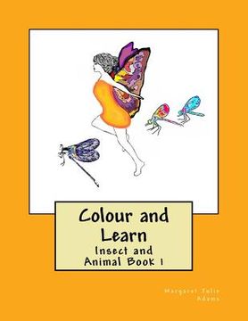 portada Colour and Learn: Insect and Animal Book 1 (en Inglés)