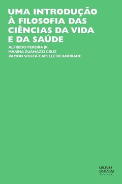 Uma introdução à filosofia das ciências da vida e da saúde (in Portuguese)