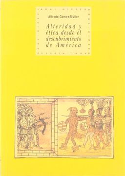 portada Alteridad y Etica Desde el Descubrimiento de America (in Spanish)