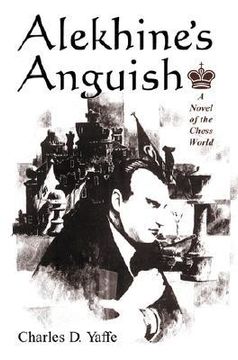 portada alekhines anguish: a novel of the chess world (en Inglés)