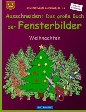 portada BROCKHAUSEN Bastelbuch Bd. 10 - Ausschneiden: Das grosse Buch der Fensterbilder: Weihnachten (en Alemán)