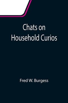 portada Chats on Household Curios (en Inglés)
