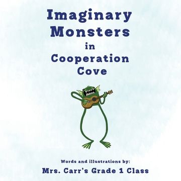 portada Imaginary Monsters in Cooperation Cove (en Inglés)