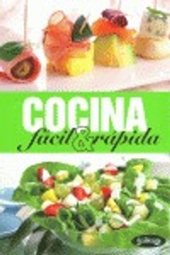 portada Cocina facil & rapida / Quick & Easy Cooking (Spanish Edition) (in Spanish)