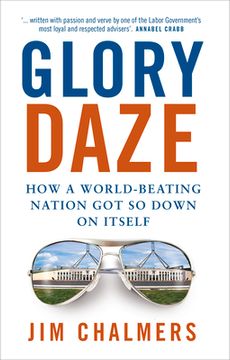 portada Glory Daze: How a World-Beating Nation Got So Down on Itself (en Inglés)