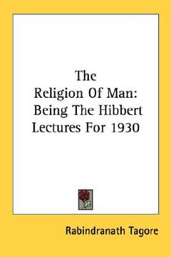 portada the religion of man: being the hibbert lectures for 1930 (in English)
