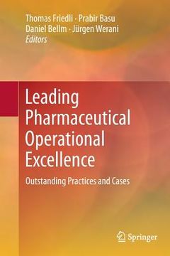 portada Leading Pharmaceutical Operational Excellence: Outstanding Practices and Cases (en Inglés)