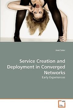 portada service creation and deployment in converged networks (en Inglés)