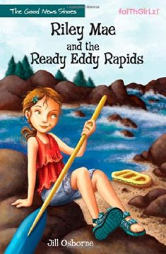 portada Riley Mae and the Ready Eddy Rapids (Faithgirlz / The Good News Shoes) (en Inglés)