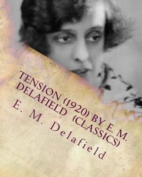 portada Tension (1920) by E. M. Delafield  (Classics)