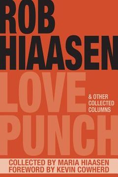 portada Love Punch & Other Collected Columns (en Inglés)