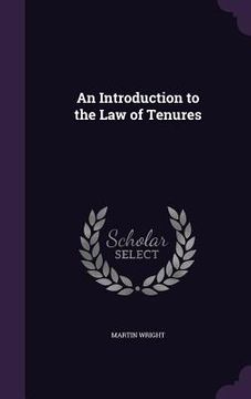 portada An Introduction to the Law of Tenures (en Inglés)