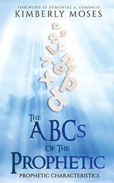 portada The Abcs of the Prophetic: Prophetic Characteristics (Prophetic Books) (en Inglés)