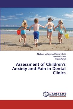 portada Assessment of Children's Anxiety and Pain in Dental Clinics (en Inglés)