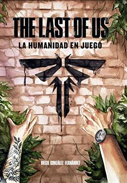 portada The Last of us: La Humanidad en Juego (in Spanish)