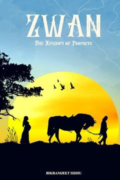 portada Zwan: The Kingdom of Prophets (en Inglés)