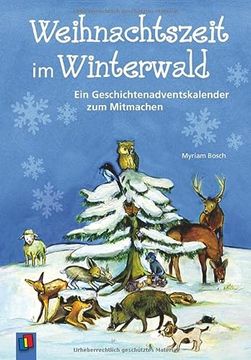 portada Weihnachtszeit im Winterwald ein Geschichtenadventskalender zum Mitmachen (en Alemán)