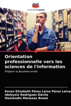 portada Orientation professionnelle vers les sciences de l'information (in French)
