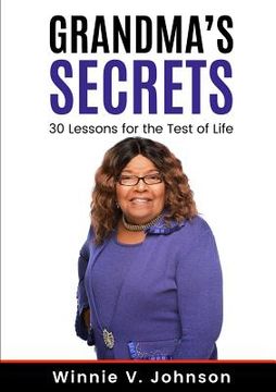 portada Grandma's Secrets: 30 Lessons for the Test of Life (en Inglés)