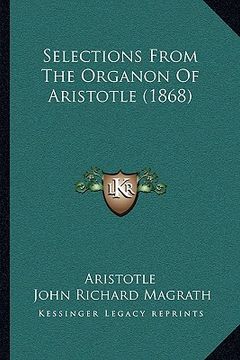 portada selections from the organon of aristotle (1868) (en Inglés)