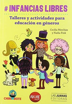 portada Infancias Libres: Talleres y Actividades Para Educacion en Generos