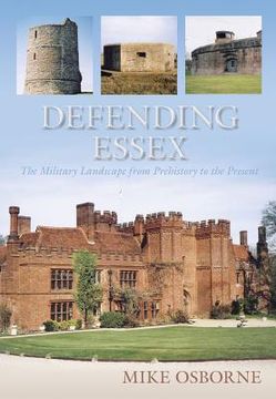 portada defending essex: the military landscape from prehistory to the present (in English)
