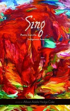 portada Sing: Poetry from the Indigenous Americas 