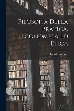 portada Filosofia Della Pratica, Economica ed Etica (en Italiano)