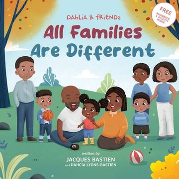 portada All Families Are Different: A Children's Book About Various Family Dynamics (en Inglés)