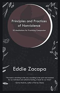 portada Principles and Practices of Nonviolence: 30 Meditations for Practicing Compassion (en Inglés)