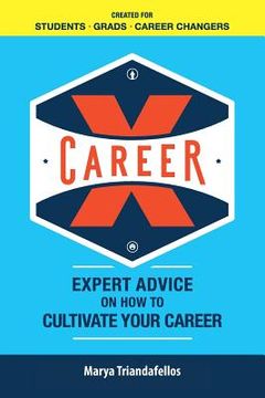 portada Career X: Expert Advice on How to Curate Your Career