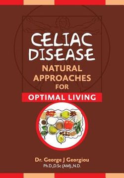 portada Celiac Disease: Natural Approaches for Optimal Living (in English)