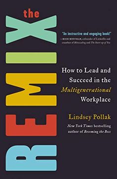 portada The Remix: How to Lead and Succeed in the Multigenerational Workplace 