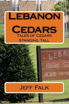 portada Lebanon Cedars: Tales of Cedars Standing Tall (en Inglés)