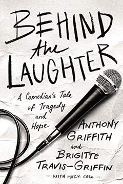 portada Behind the Laughter: A Comedian’S Tale of Tragedy and Hope (in English)