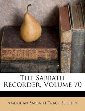 portada the sabbath recorder, volume 70 (in English)