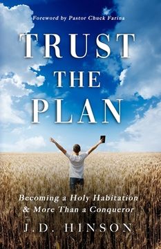 portada Trust the Plan: Becoming a Holy Habitation & More Than a Conqueror (en Inglés)