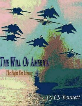 portada The Will Of America: The Fight For Liberty (en Inglés)