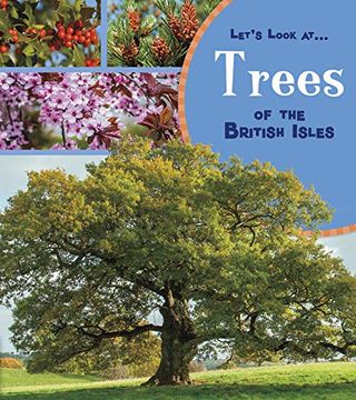 portada Trees of the British Isles (a+ Books: Let's Look at) (en Inglés)