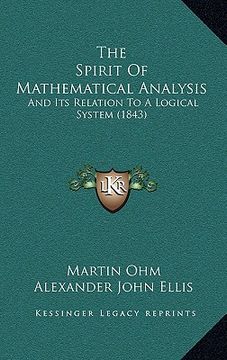 portada the spirit of mathematical analysis: and its relation to a logical system (1843) (in English)