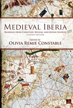 portada Medieval Iberia: Readings From Christian, Muslim, and Jewish Sources (The Middle Ages Series) (en Inglés)